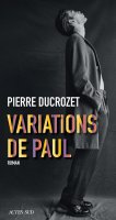 Variations de Paul - Pierre Ducrozet