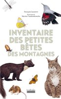 Inventaires des petites bêtes des montagnes - François Lasserre