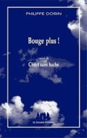 Bouge plus ! Philippe Dorin