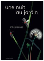 Une nuit au jardin - Anne Crausaz